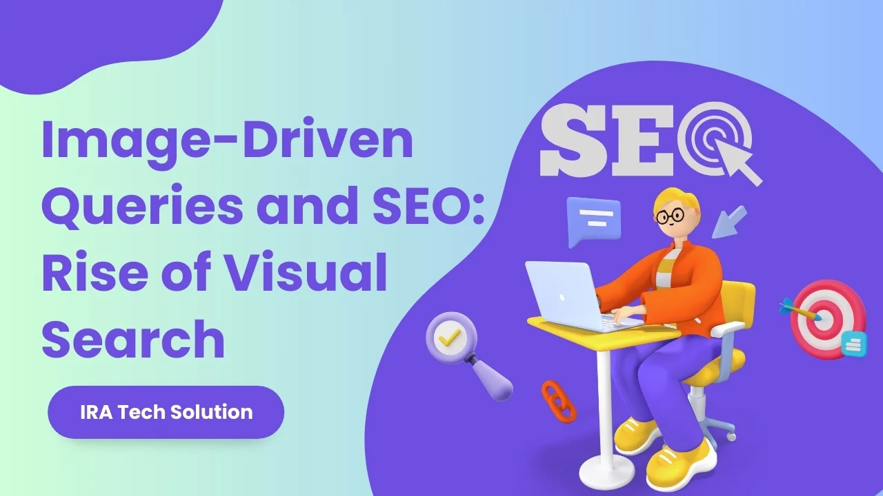 Image-Driven Queries and SEO Rise of Visual Search