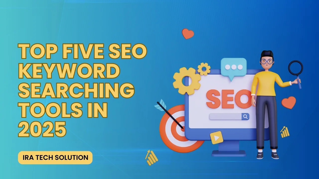 Top Five SEO Keyword Searching Tools in 2024